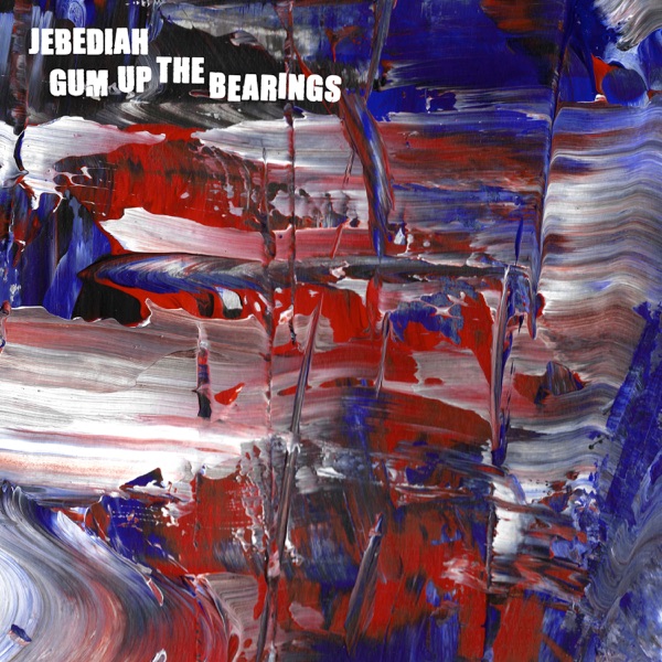 Gum Up The Bearings - Single album cover