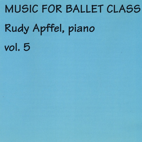 Music for Ballet Class, Vol. 5 album cover
