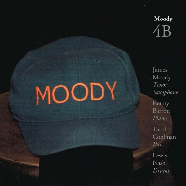 Moody 4B (feat. Kenny Barron, Todd Coolman & Lewis Nash) album cover