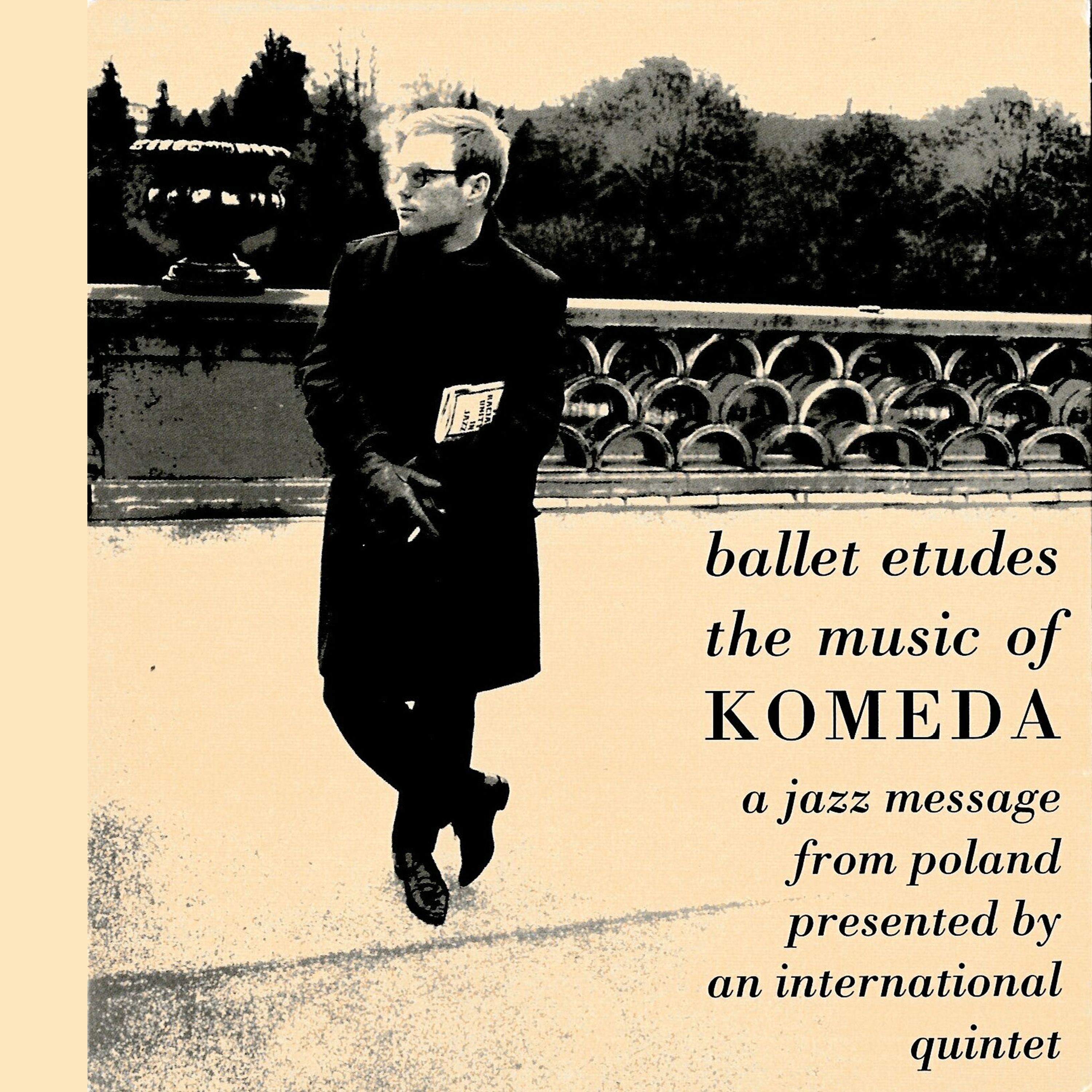 Ballet Etudes - The Music Of Komeda: A Jazz Message From Poland Presented By An International Quinte album cover