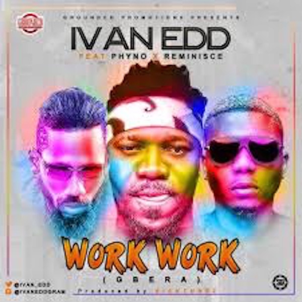 Work Work (Gbera) [feat. Phyno & Reminisce] - Single album cover