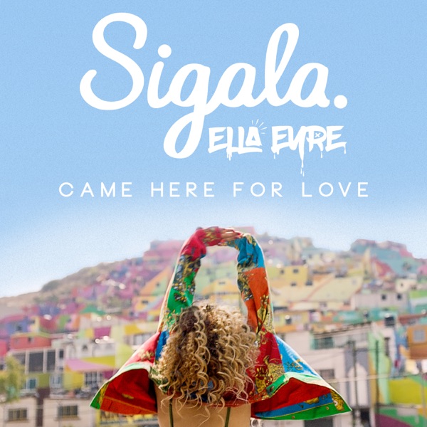 Came Here For Love - Single album cover