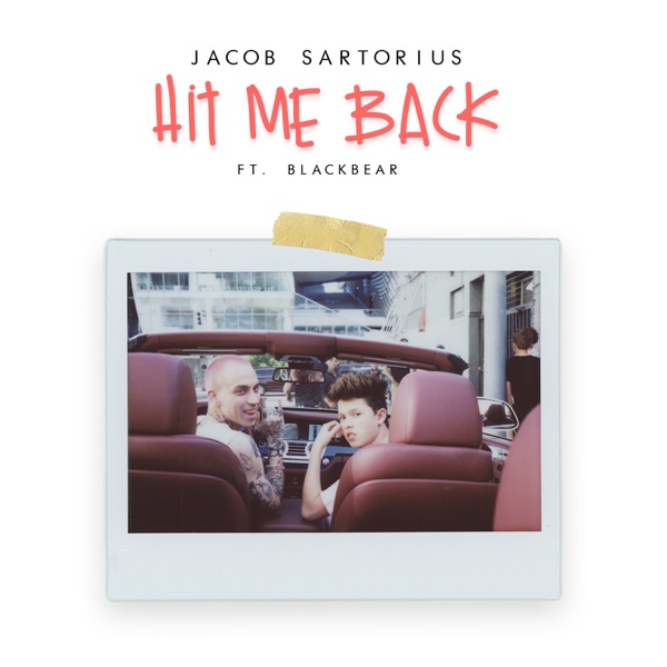 Hit Me Back (feat. blackbear) - Single album cover
