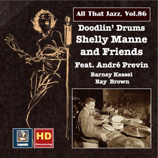 All That Jazz, Vol. 86: Shelly Manne & Friends "Doodlin' Drums" (feat. Ray Brown, Barney Kessel & An album cover