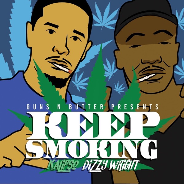 Keep Smoking (feat. Kalipso & Dizzy Wright) - Single album cover