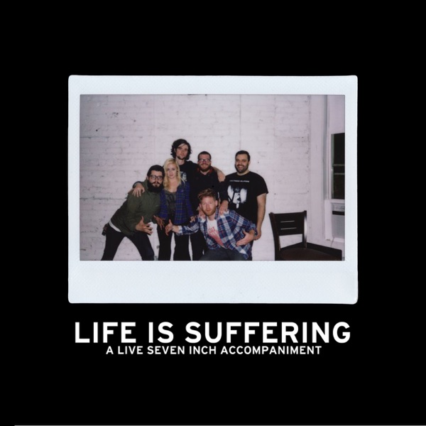 Life Is Suffering - Single album cover