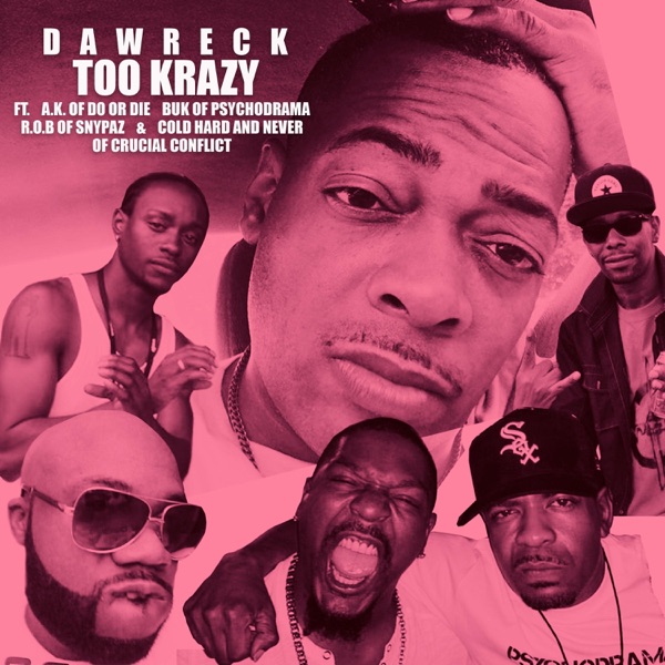 Too Krazy (feat. Do or Die, Psychodrama, Snypaz & Crucial Conflict) - Single album cover