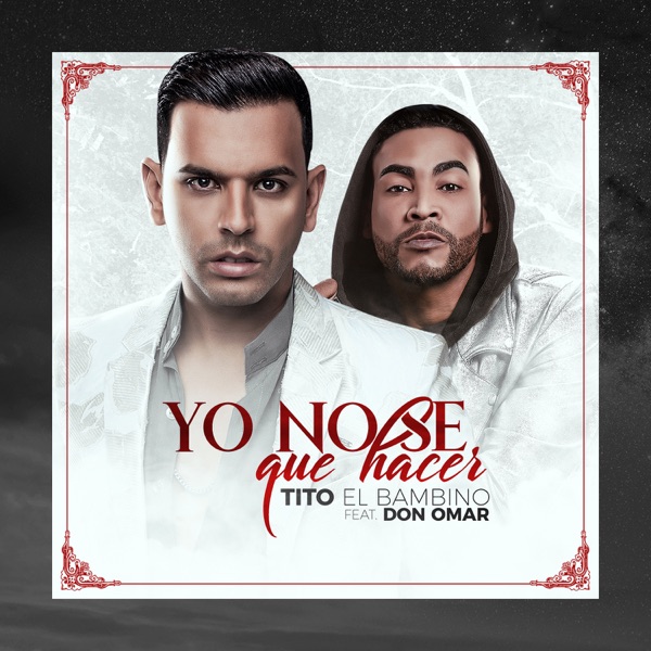 Yo No Se Que Hacer (feat. Don Omar) - Single album cover