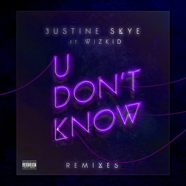 U Don’t Know (Remixes) [feat. Wizkid] - Single album cover
