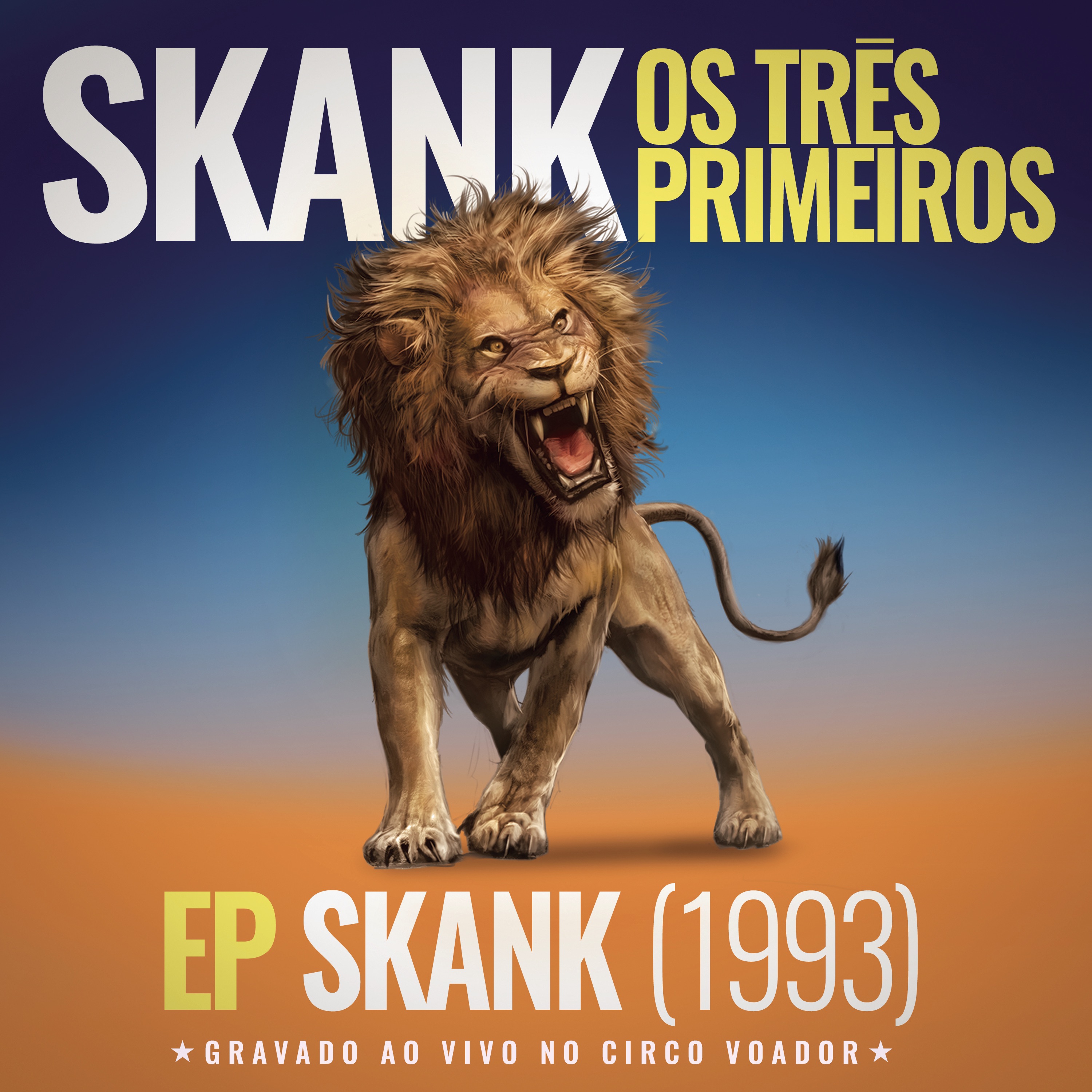 Skank, Os Três Primeiros Skank (1993) [Gravado ao Vivo no Circo Voador] - EP album cover