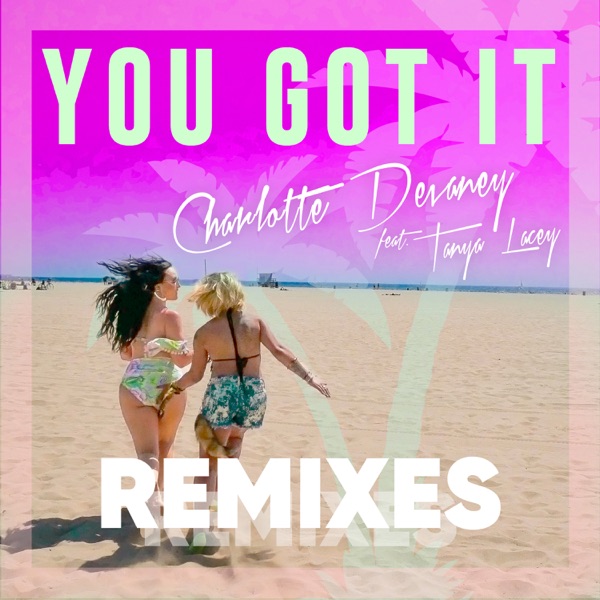 You Got It (Remixes) - EP album cover