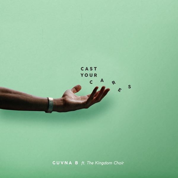 Cast Your Cares (Radio Edit) [feat. The Kingdom Choir] - Single album cover