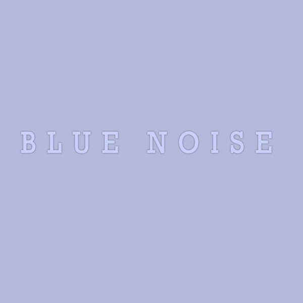 Blue Noise for Sleep Loopable Half Hour - EP album cover
