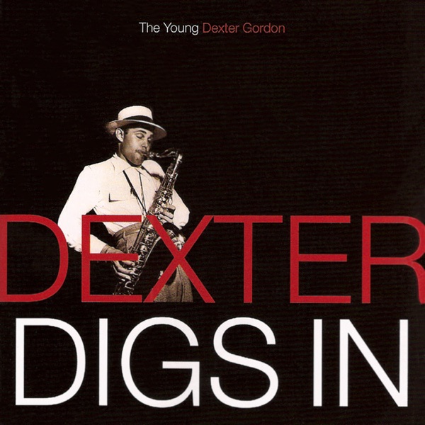 Dexter Digs In: The Young Dexter Gordon album cover
