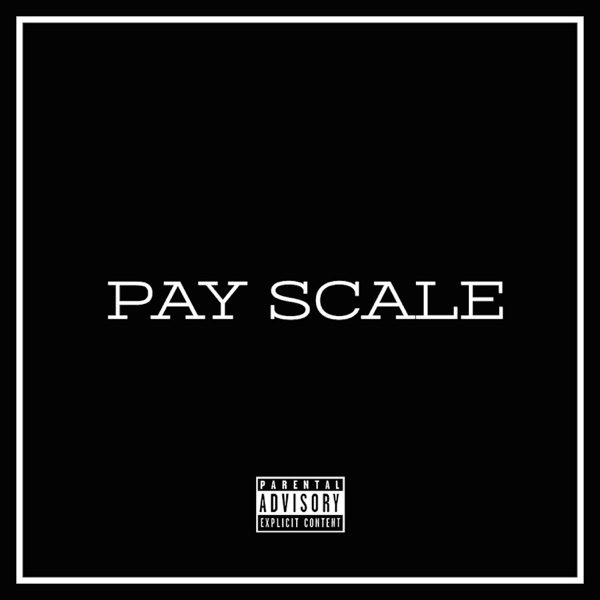 Pay Scale (feat. Larry June) - Single album cover