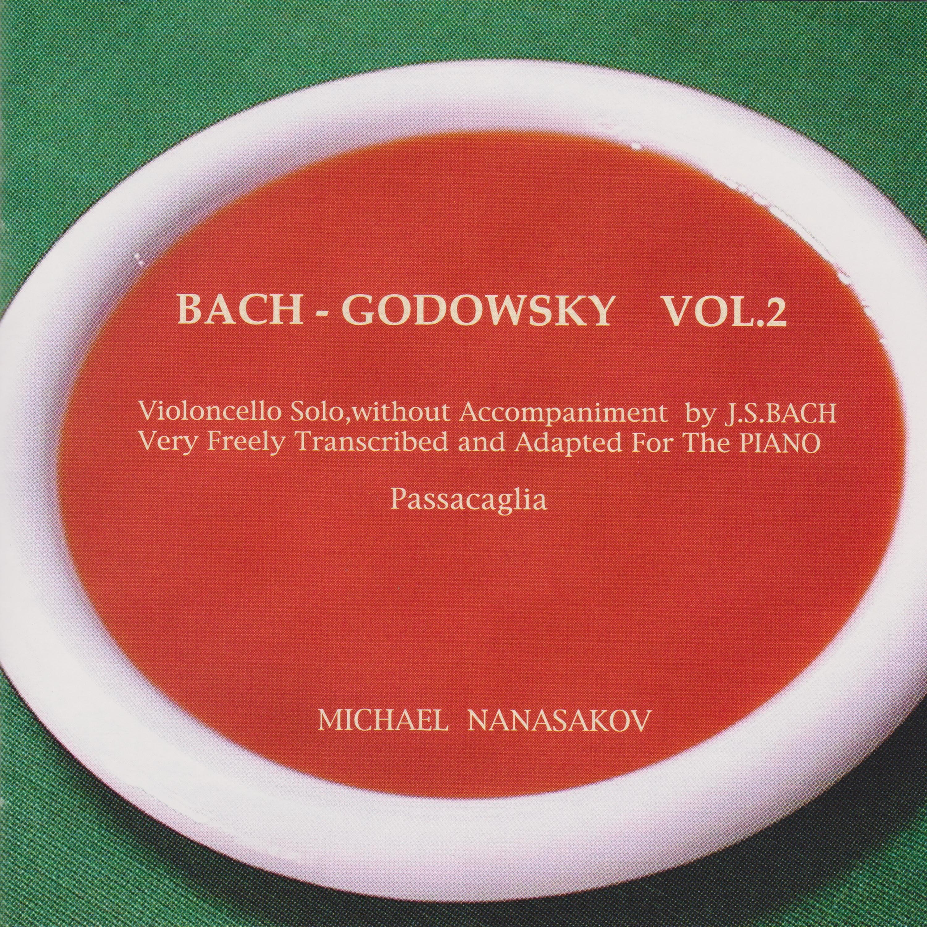 Godowsky: Piano Transcriptions of Cello Suites No. 2, 3 and 5 by J.S. Bach album cover