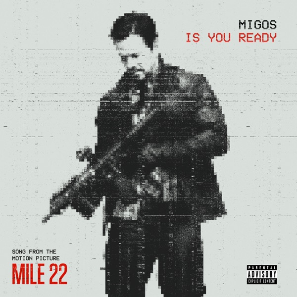 Is You Ready (From the "Mile 22" Original Motion Picture Soundtrack) - Single album cover