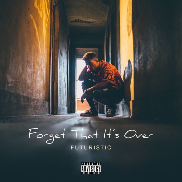 Forget That It's Over - Single album cover