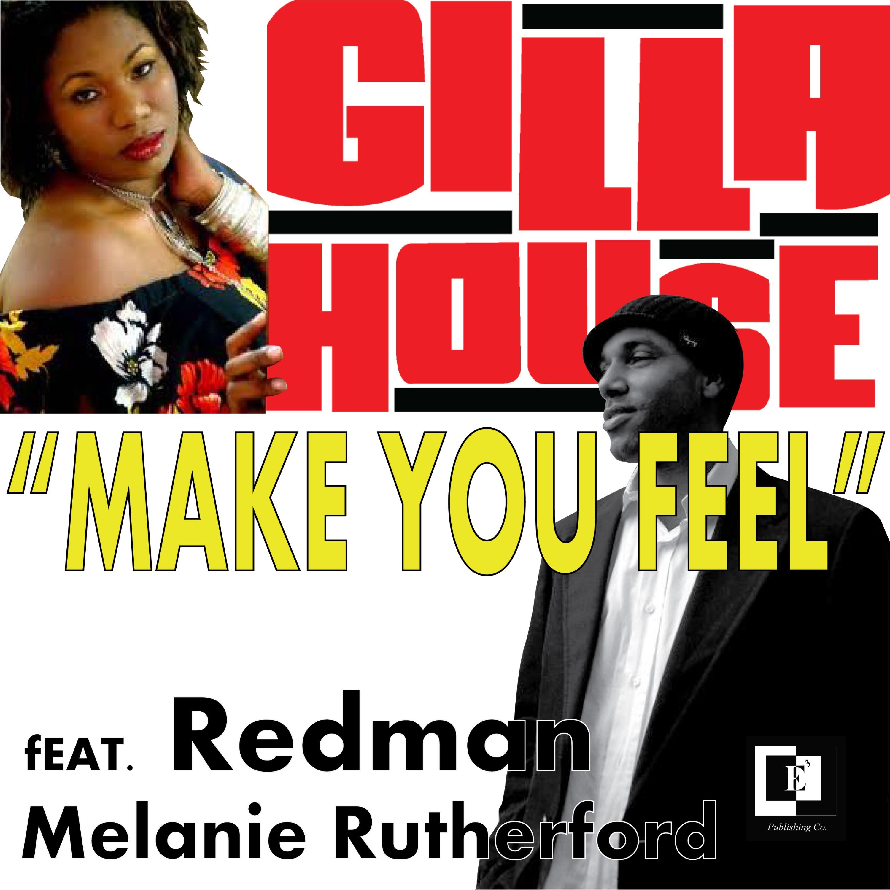 Make You Feel (feat. Redman & Melanie Rutherford) - Single album cover