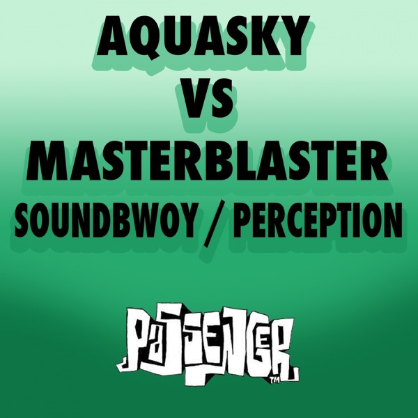 Soundbwoy / Perception (Aquasky vs. Masterblaster) - Single album cover