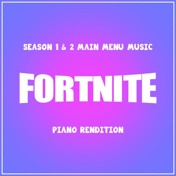 Fortnite (Piano Rendition) - Single album cover