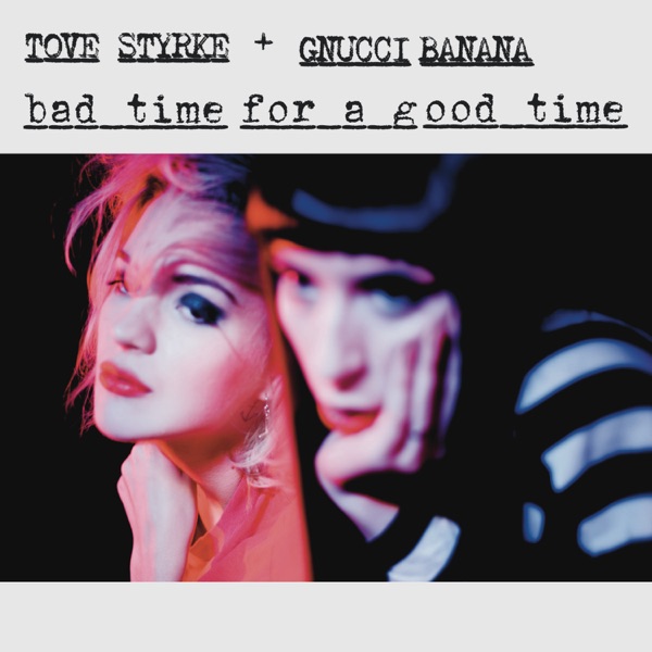 Bad Time for a Good Time (feat. Gnucci Banana) - Single album cover
