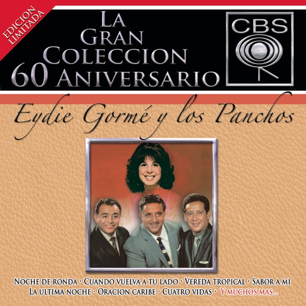 La Gran Colección del 60 Aniversario CBS: Eydie Gormé y Los Panchos album cover
