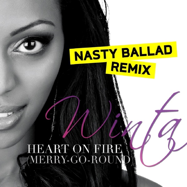 Heart on Fire (Merry-Go-Round) (Nasty Ballad Remix) - Single album cover