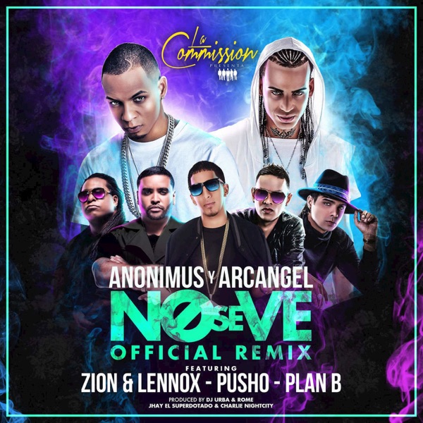 No Se Ve (Remix) [feat. Arcángel, Plan B, Pusho & Zion & Lennox] - Single album cover