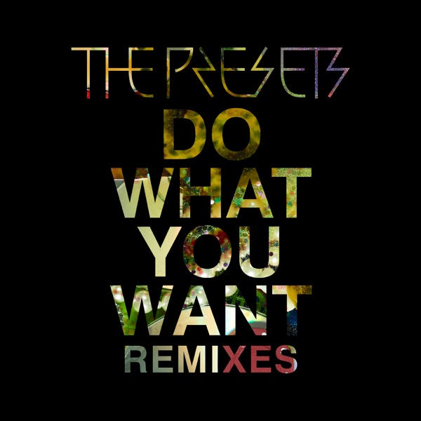 Do What You Want (Remixes) - EP album cover