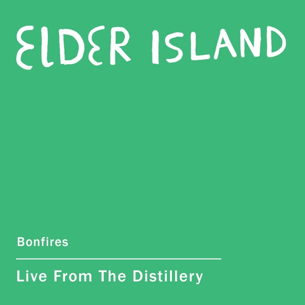 Bonfires (Live from the Distillery) - Single album cover