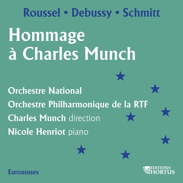 Roussel, Debussy & Schmitt: Hommage à Charles Munch album cover