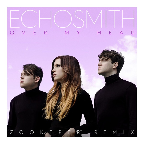 Over My Head (Zookëper Remix) - Single album cover