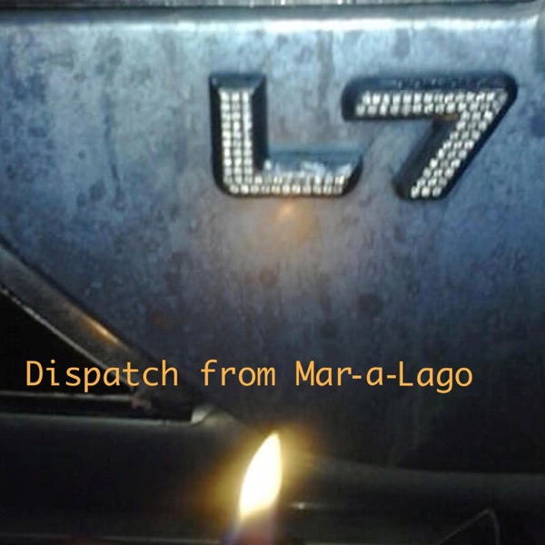 Dispatch from Mar-a-Lago - Single album cover