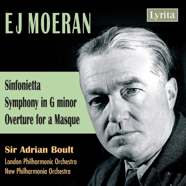 Moeran: Sinfonietta, Symphony in G Minor & Overture for a Masque album cover