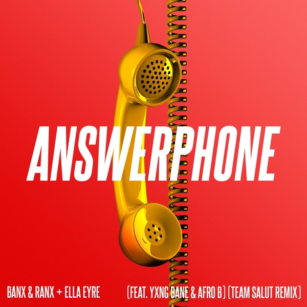 Answerphone (feat. Yxng Bane & Afro B) [Team Salut Remix] - Single album cover