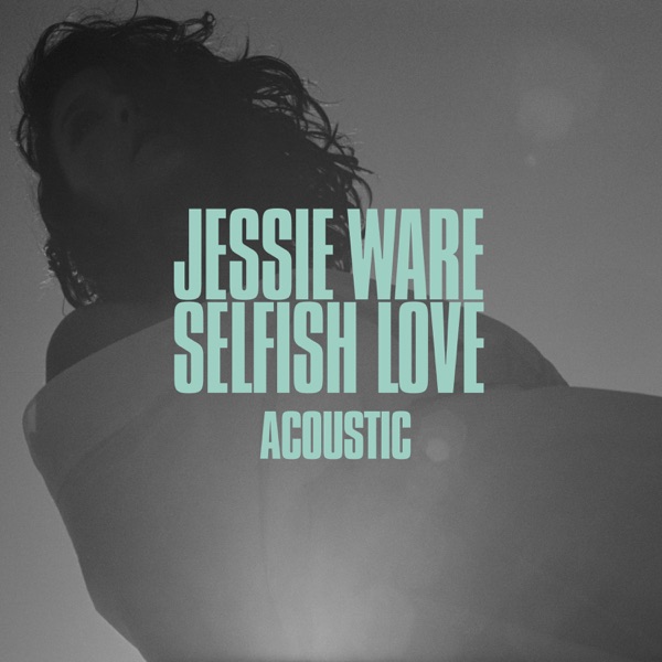 Selfish Love (Acoustic) - Single album cover