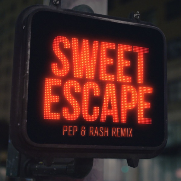 Sweet Escape (feat. Sirena) [Pep & Rash Remix] - Single album cover