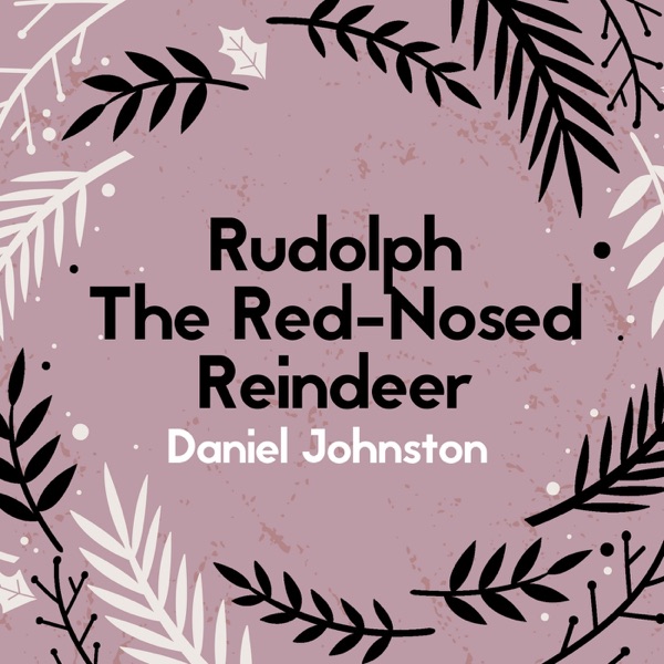Rudolph the Red-Nosed Reindeer - Single album cover