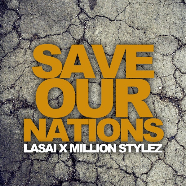 Save Our Nations (feat. Million Stylez) - Single album cover