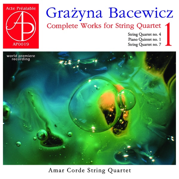 Bacewicz: Complete Works for String Quartet, Vol. 1 (World Premiere Recording) album cover