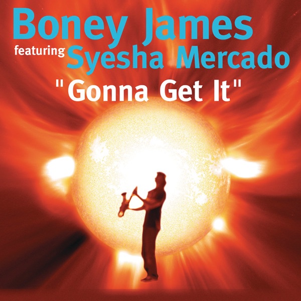 Gonna Get It (feat. Syesha Mercado) - Single album cover