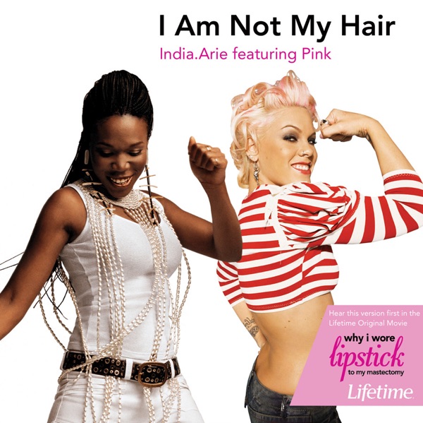 I Am Not My Hair (Featuring P!nk) - Single album cover