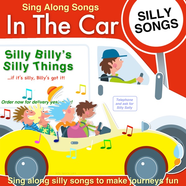 Sing along Songs In the Car - Silly Songs album cover
