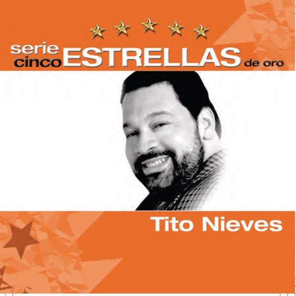 Serie Cinco Estrellas: Tito Nieves album cover