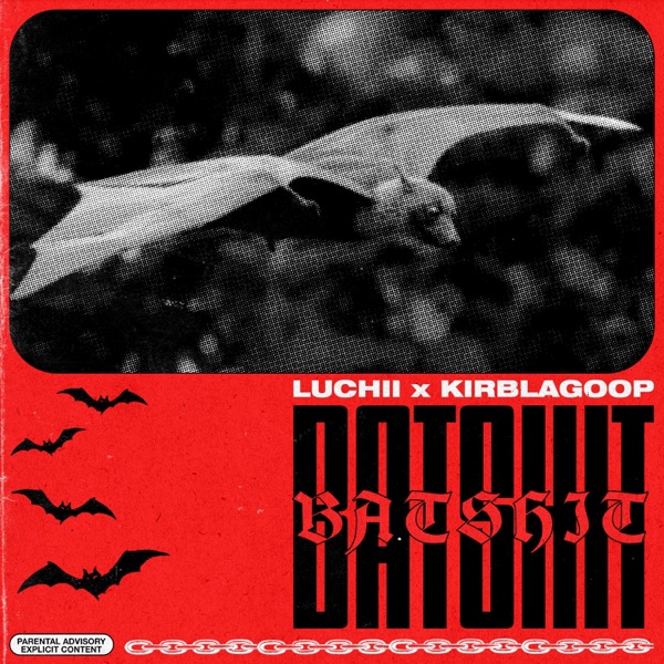 Batshit (feat. Kirblagoop) - Single album cover