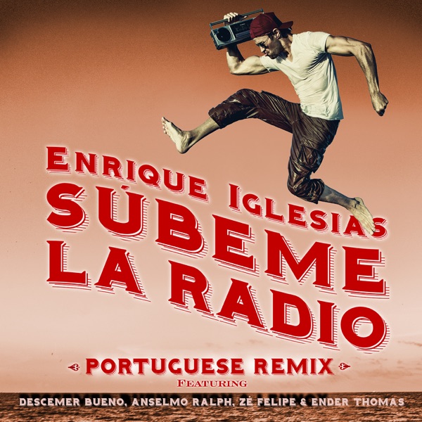 Subeme La Radio (Portuguese Remix) [feat. Descemer Bueno, Anselmo Ralph, Zé Felipe & Ender Thomas] - album cover
