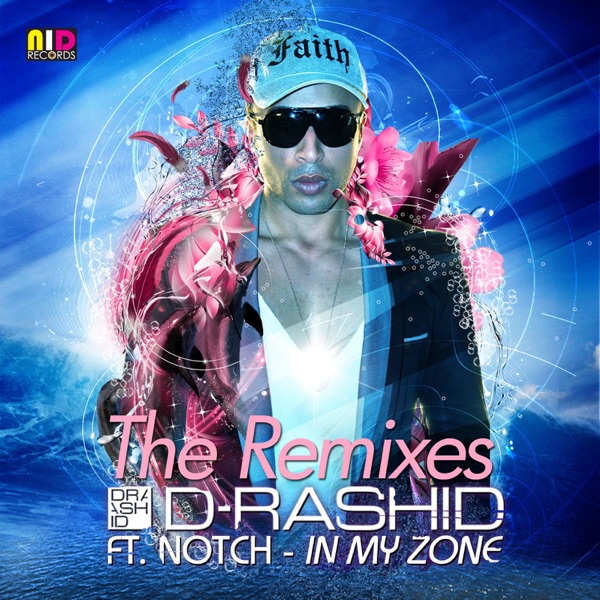 In My Zone (feat. Notch) [The Remixes] album cover