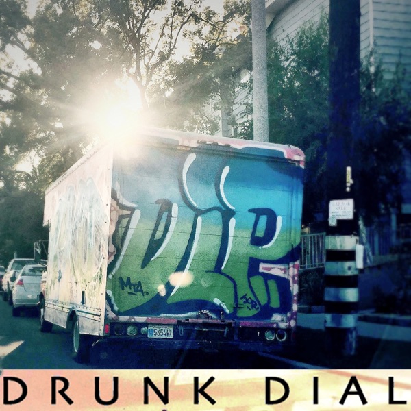 Drunkdial (feat. Casely) - Single album cover