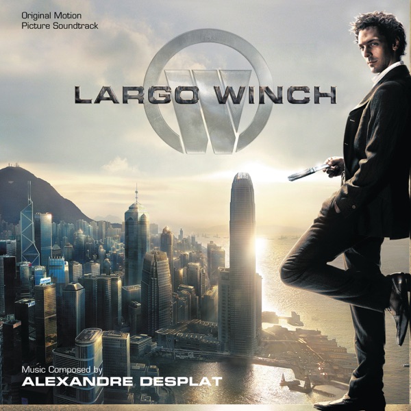 Largo Winch (Original Motion Picture Soundtrack) album cover
